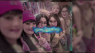 Queencard-(G)i-dle (speed up)