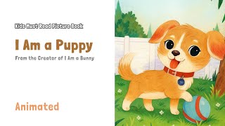 I Am a Puppy | Classic Children’s Bedtime Story