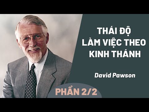 Video Thái Độ Làm Việc Theo Kinh Thánh | David Pawson (Phần... - youtube