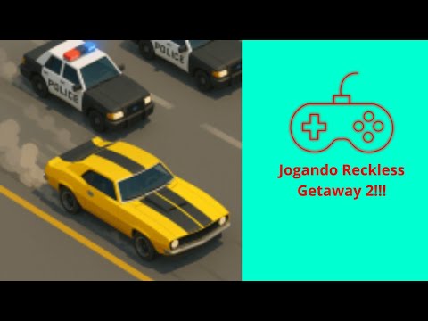 Jogando Reckless Getaway 2 - YouTube