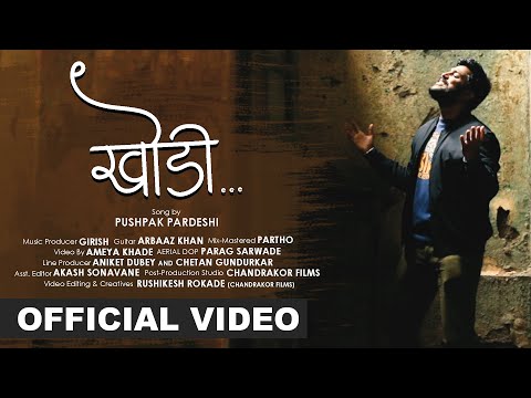 KHODI | Official Song by Pushpak |