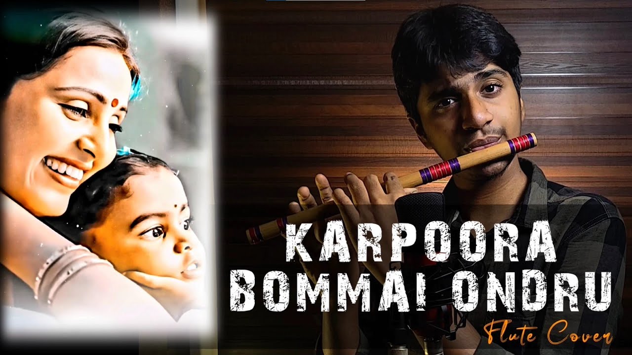 Karpoora Bommai Ondru  Flute Cover  Ilaiyaraaja  Keladi Kanmani  SPB  Master Immanuel 