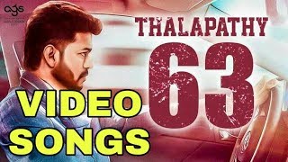 Thalapathy (63) vijay songs 2018 super video
