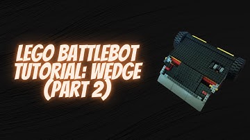 Lego BattleBot Tutorial: Wedge (Part 2)