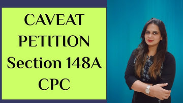 What is Caveat Petition? | Section 148A of CPC Explained | How to file Caveat