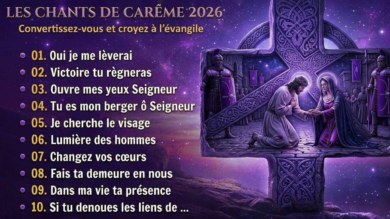 LES CHANTS DE CARÊME 2026