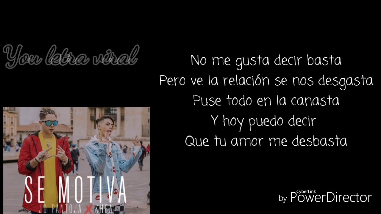 JD Pantoja + khea - Se motiva [ letra ] - YouTube