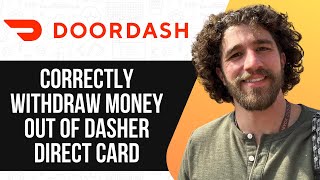 HOW TO CORRECTLY WITHDRAW MONEY OUT OF DASHER DIRECT CARD (FULL GUIDE) 2025