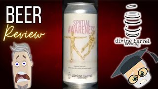 Divine Barrel BEER REVIEW:🍻Spatial Awareness 👀👁️#divinebarrelbrewing #beer #beerreview#craftbeer