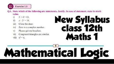 New syllabus🔥Mathematical Logic Exercise 1.1 Part 1 Class 12th HSC MATHS 1 Mahararashtra Board 🙏