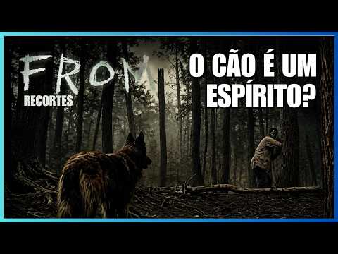 O QUE SIGNIFICA O CACHORRO EM FROM? (ORIGEM) | EXPLICAÇÃO + TEORIAS | MGM+ | FROM RECORTES