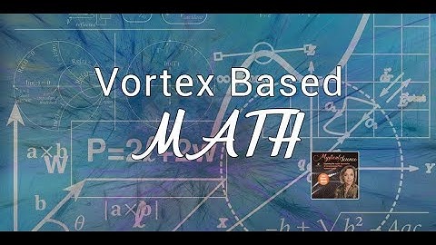MYS: Vortex Based Math