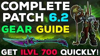 Complete WoD Patch 6.2 Gearing Guide: Get High Ilvl FAST!