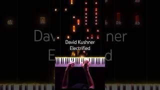 David Kushner - Electrified #pianotutorial #pianocover @david.kushner @ConnorSchroeder