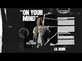 Lil Durk On Your Mind Official Audio From Judas And The Black Messiah The Inspired Album mp3