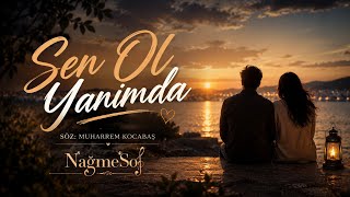 Nağmesol - Sen Ol Yanımda