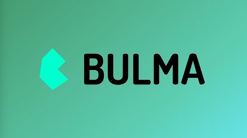 Bulma CSS - Grupo Tarde 2022