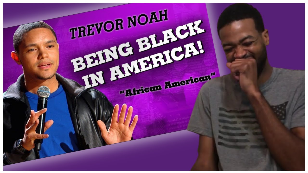 First Time Watching | "Being Black In America" - Trevor Noah - (African American) Reaction