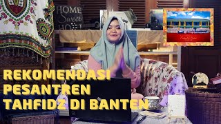 Pesantren Terbaik Di Banten (Tahfidz Al-quran)