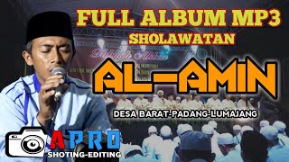 FULL ALBUM SHOLAWAT 'AL-AMIN' Desa Barat-Padang-Lumajang 2022