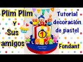 PLIM PLIM Y SUS AMIGOS Pastel y decoraciones en Fondant (Tutorial decoración)