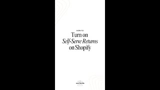 How to Turn on Self-Serve Returns on Shopify
