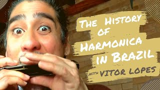 The History of Harmonica in Brazil