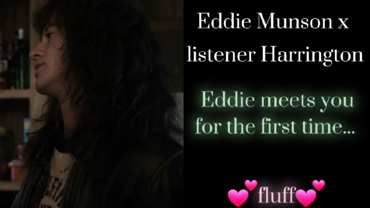 Eddie Munson x Listener Harrington💕||NOVA_VA