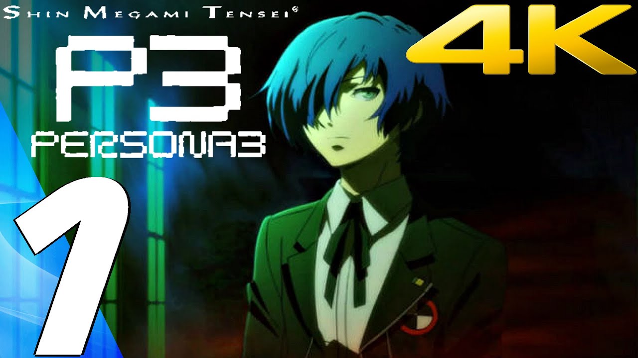 Persona 3 FES - Gameplay Walkthrough Part 1 - Prologue [4K 60FPS] - YouTube