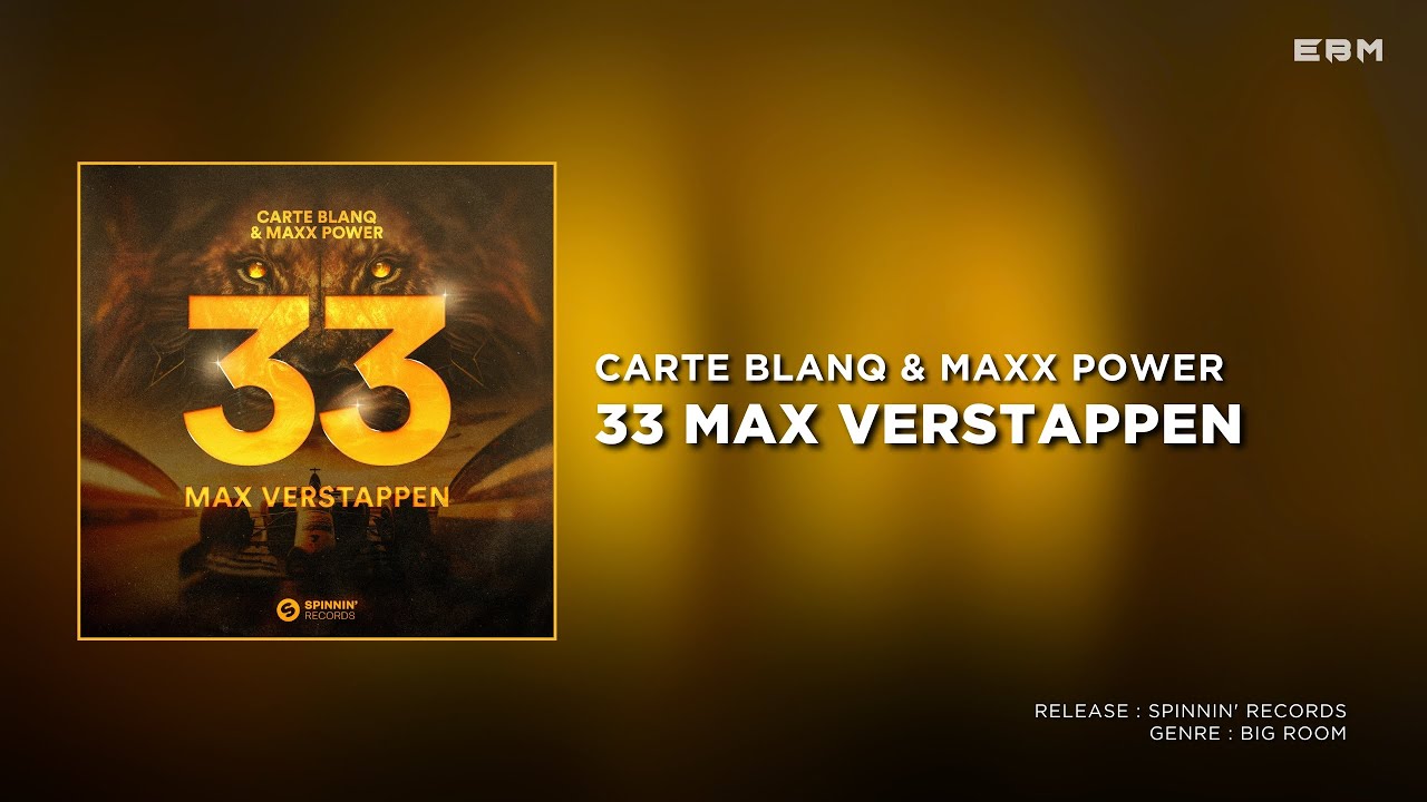 Carte Blanq & Maxx Power - 33 Max Verstappen (Extended Mix) | Big Room Carte Blanq & Maxx Power - 33 Max Verstappen (Extended Mix) | Big Room