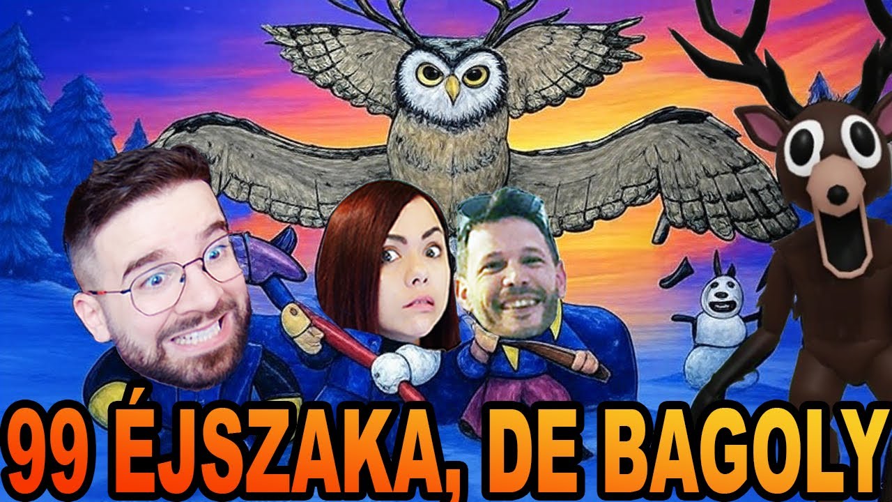 A BAGOLYTÓL fél a SZARVAS ?🦉99 ÉJSZAKA, DE BAGOLY ❄️ 99 Nights in the Forest 🔦 Gergő,Doggyandi,Immu