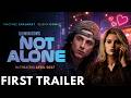 Not Alone Trailer 2026 | Illumination | Timothee Chalamet | Selena Gomez | Not Alone Movie Trailer