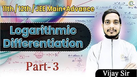 Logarithmic Differentiation Part 3 | Advanced Problems & Tricks | Class 12 Maths | JEE | Vijay Sir