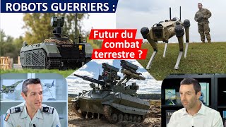 Robots guerriers: le futur du combat terrestre ? Avec @armeedeterre et @knds_france