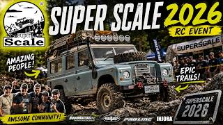 SuperScale 2026 / The Best RC Crawler Event of the year