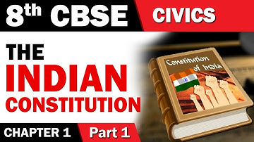 The Indian Constitution | 8th Std | Civics | CBSE Board | Home Revise