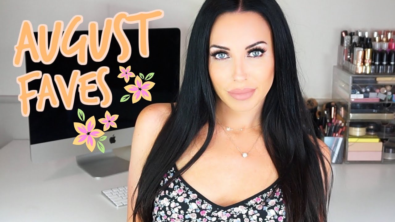 AUGUST FAVORITES 2017