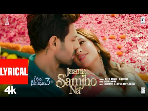Bhool Bhulaiyaa 3: Jaana Samjho Na (Lyrical) Kartik A, Triptii, Aditya R, Tulsi K, Lijo, DJ Chetas