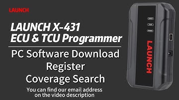 LAUNCH X-431 ECU & TCU Programmer PC Software Download, Device Register And Coverage Search.