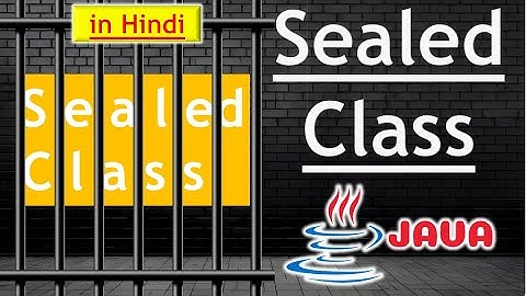 What is Sealed Class in Java ( In Hindi ) | Pradeep Nailwal