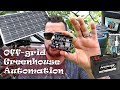Off-grid Greenhouse and Garden Automation
