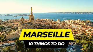 Top 10 Things to do in Marseille 2024 | France Travel Guide