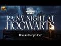 11 Hours Deep Sleep | Rainy Night at Hogwarts, Study & Focus🌙 | Harry Potter