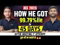 JEE Mains 2026 : How he got 99.79%ile in 45 Days 🔥| JEE Mains April Attempt Strategy ⚡| eSaral