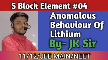 CLASS 11 CHAPTER 10 S-BLOCK ELEMENT #04 | ANOMALOUS BEHAVIOUR OF LITHIUM