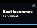 Boat Insurance Fully Explained in 2 Minutes