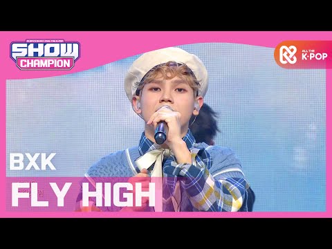 [Show Champion] 비엑스케이 - 플라이 하이 (BXK - FLY HIGH) l EP.381