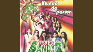 Video thumbnail of "Grupo Bandy2 - Solo"