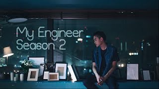 My Engineer Season 2 || Dark fan-trailer edit