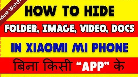 How to Hide/Unhide Folder, Image, Video, Docs  in Xiaomi Mi Phone | Xiaomi Redmi Note 4,, MIUI 8